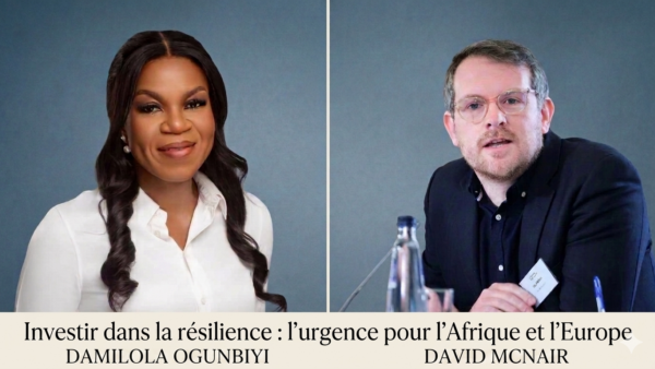 Résilience économique : pourquoi l&rsquo;Afrique et l&rsquo;Europe doivent investir ensemble maintenant